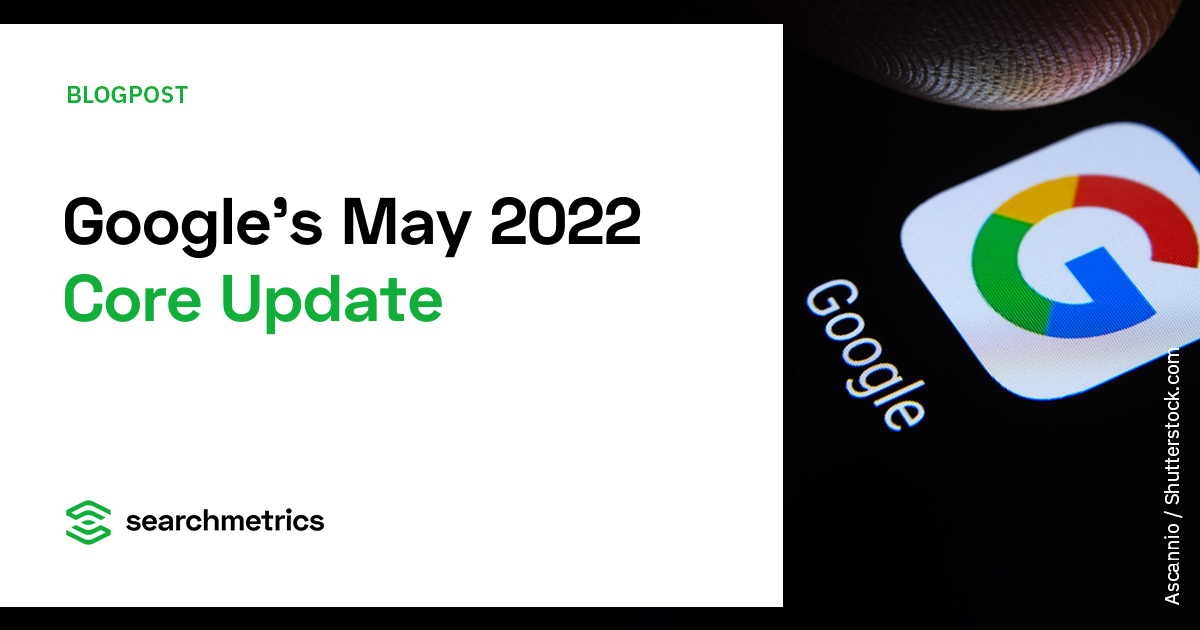Google May 2022 Broad Core Update SEO Impact